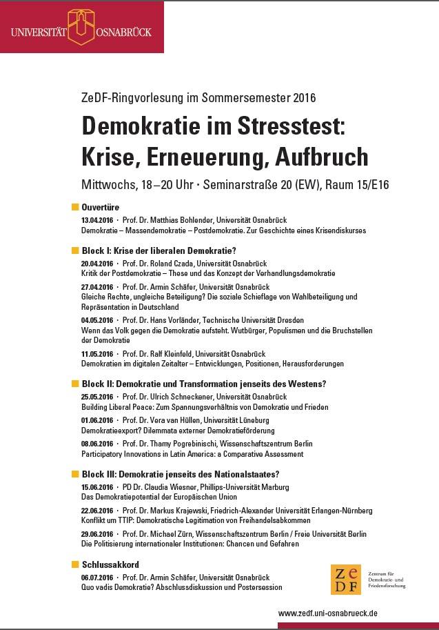 Programme of the lecture series "Stress-testing Democracy: Crisis, Renewal, Breakthrough" at the University of Osnabrück (Germany). 
